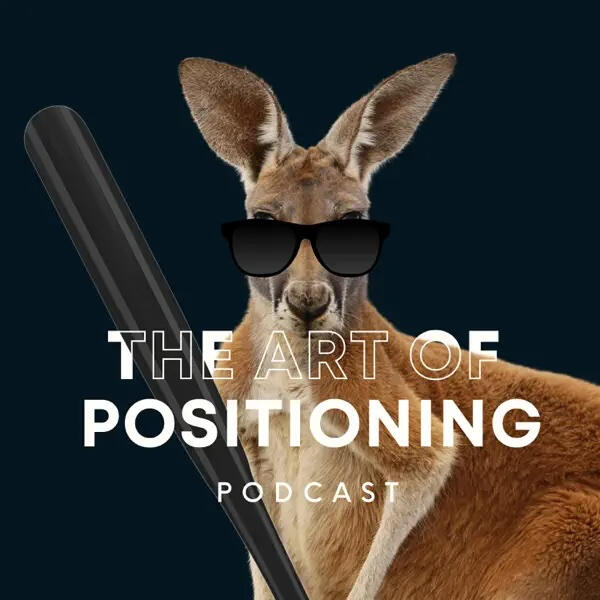 The Art of Positioning Podcast Logo